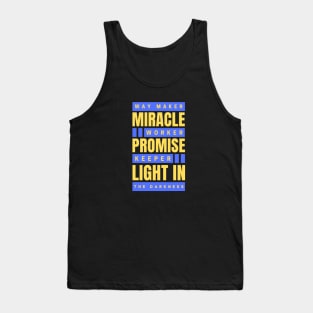 Way maker miracle worker promise keeper | Christian Tank Top